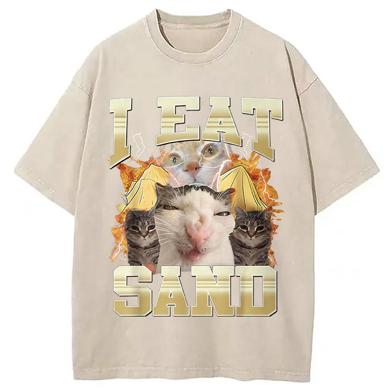 Modecanvas I Eat Sand Cat Meme DTG Printing Washed T-Shirt