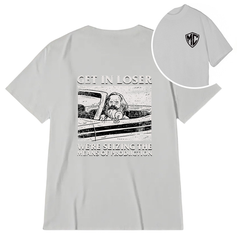 Modecanvas Get In Loser DTG Printing Back Classic T-Shirt