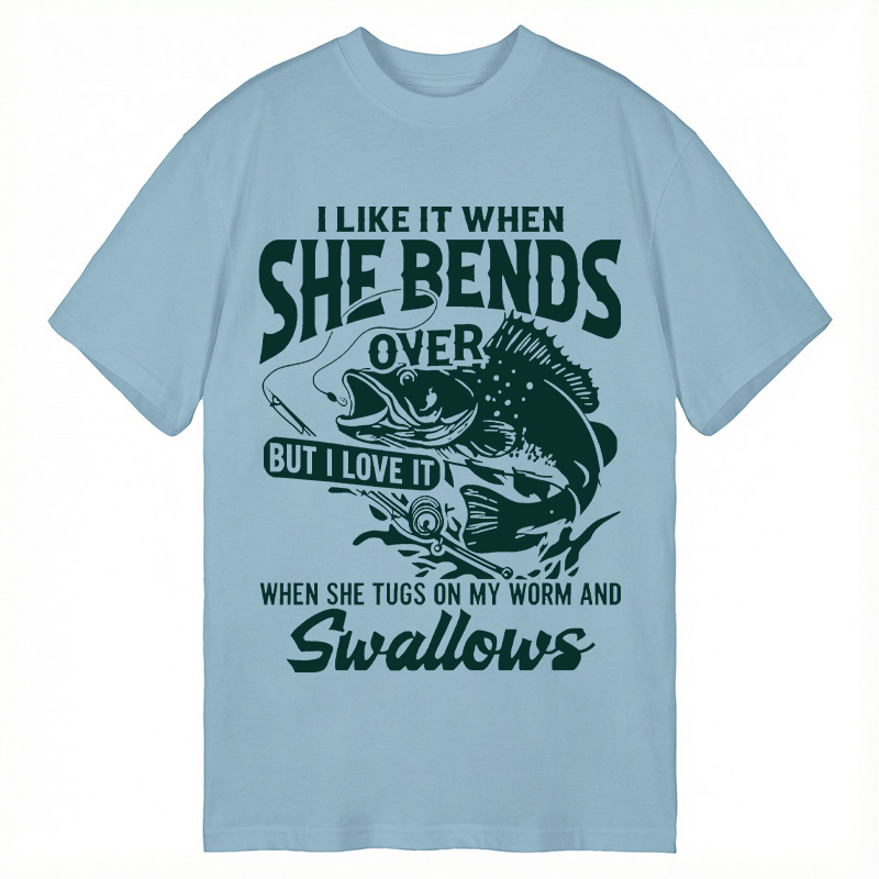 Modecanvas I Like When She Bends Over Funny Fishing DTG Printing Classic T-Shirt-modecanvas