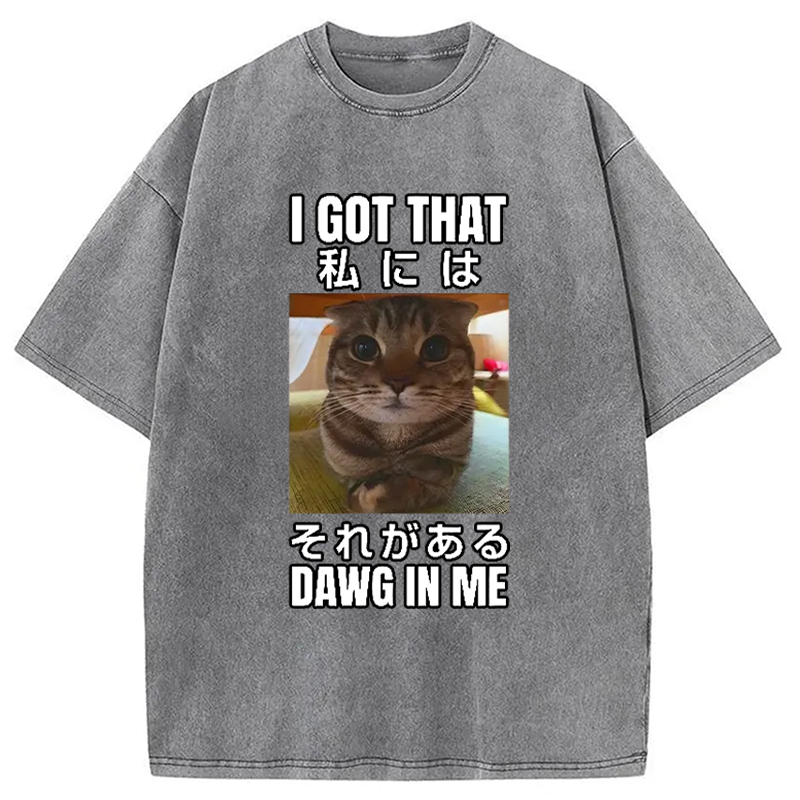Modecanvas I Got That Dawg In Me Washed T-Shirt