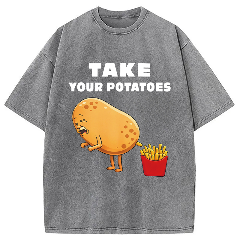 Modecanvas Take Your Potatoes Meme DTG Printing Washed T-Shirt