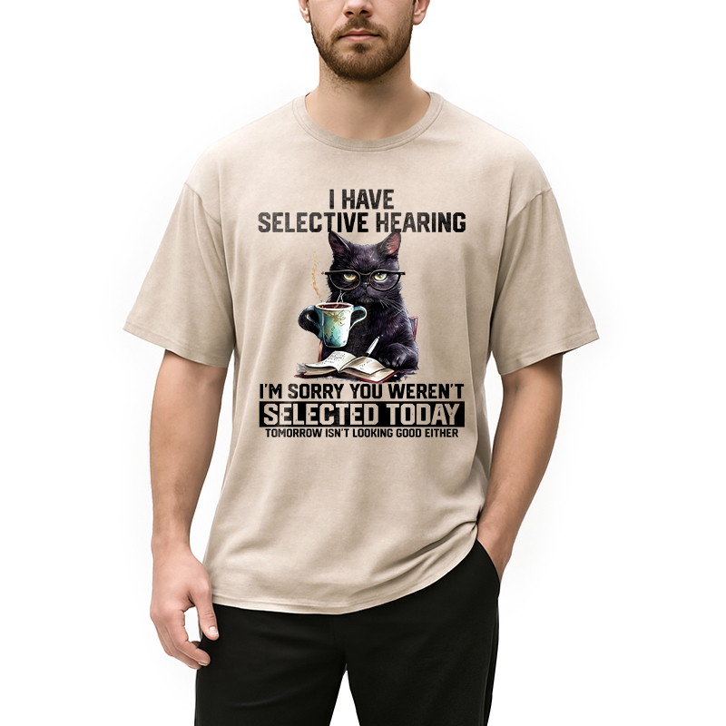 Modecanvas I Have Selective Hearing DTG Printing Washed T-Shirt