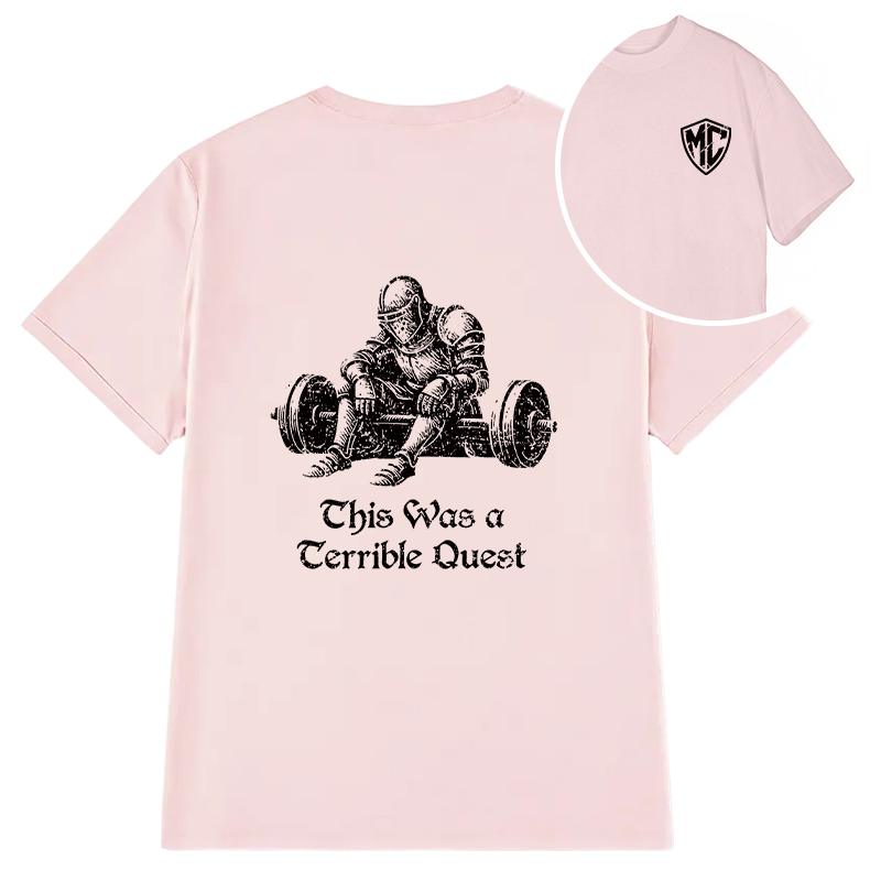 Modecanvas This Was a Terrible Quest DTG Printing Back Classic T-Shirt