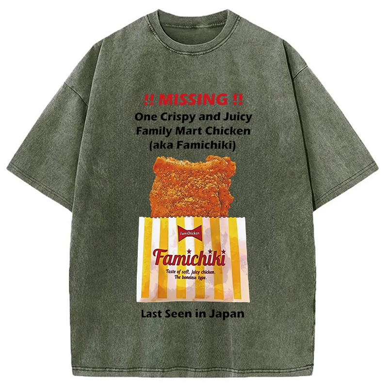 Modecanvas Funny Missing Poster FamilyMart Chicken DTG Printing Washed T-Shirt-modecanvas