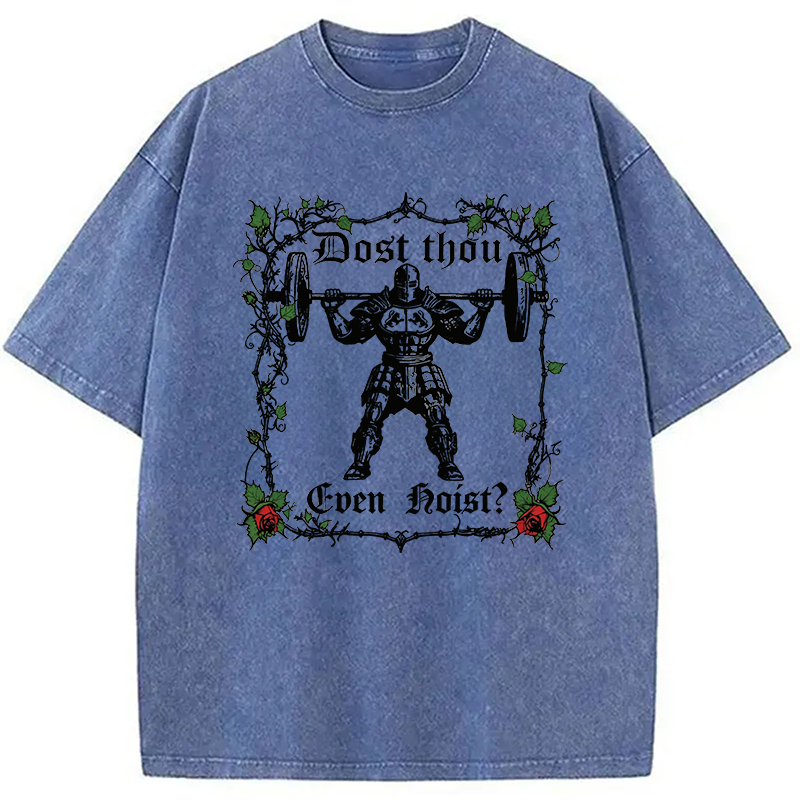 Modecanvas Dost Thou Even Hoist? Funny Gym DTG Printing Washed T-Shirt