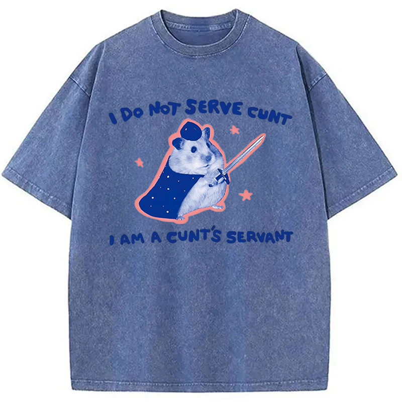 Modecanvas I Do Not Serve C*nt Rat Meme DTG Printing Washed T-Shirt