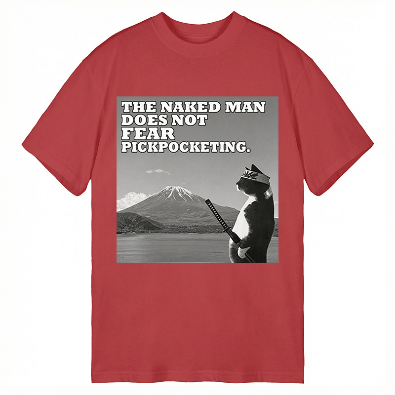 Modecanvas The Naked Man Does Not Fear Pickpocketing Funny DTG Printing Classic T-Shirt-modecanvas