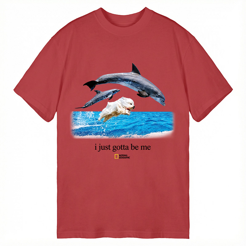 Modecanvas I Just Gotta Be Me Dog Dolphin DTG Printing Classic T-Shirt-modecanvas