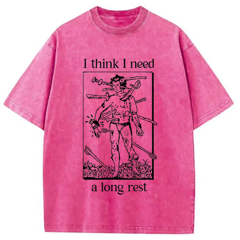Modecanvas I Think I Need A Long Rest DTG Printing Washed T-Shirt