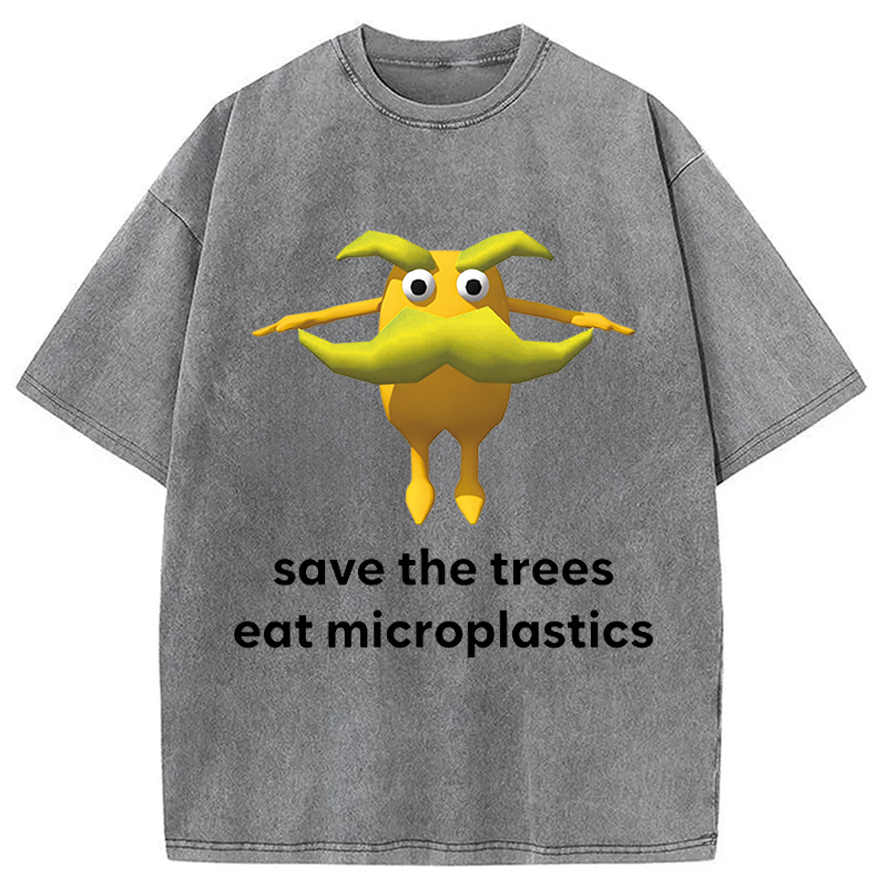 Modecanvas Save The Trees Eat Microplastics DTG Printing Washed T-Shirt