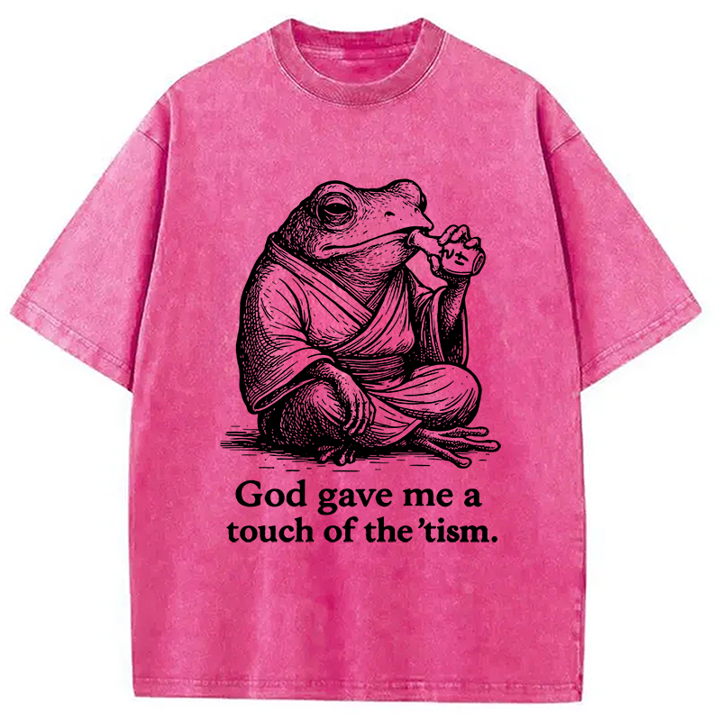 Modecanvas God Gave Me A Touch Of The tism Washed T-Shirt