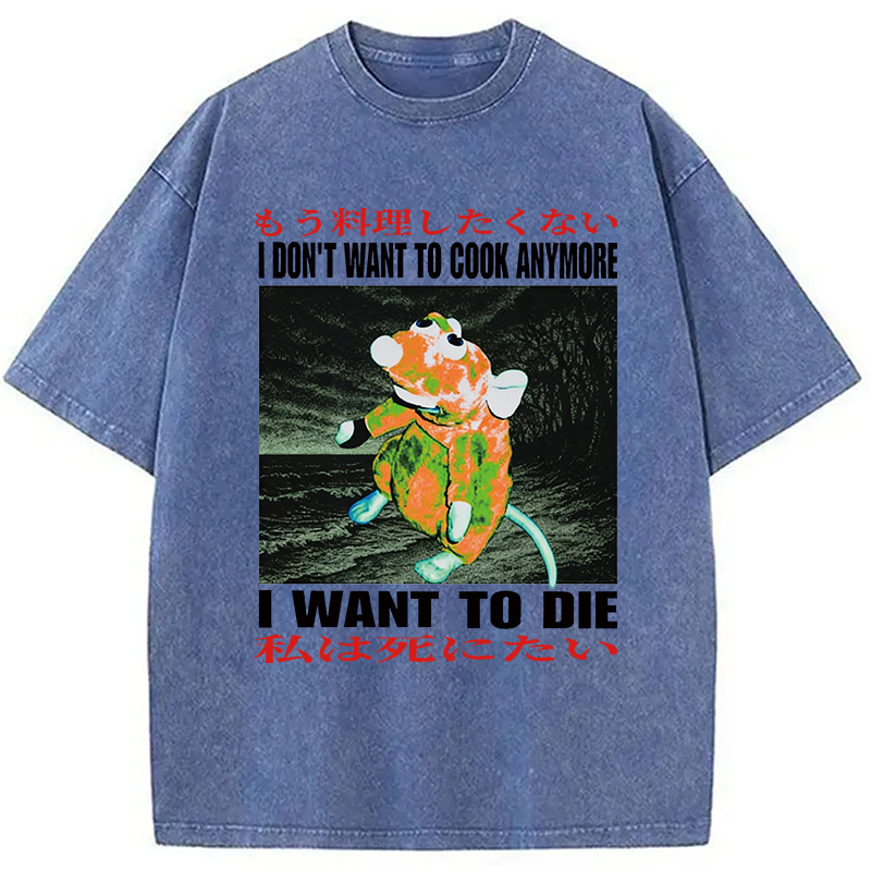 Modecanvas I Want to Die Japanese DTG Printing Washed T-Shirt