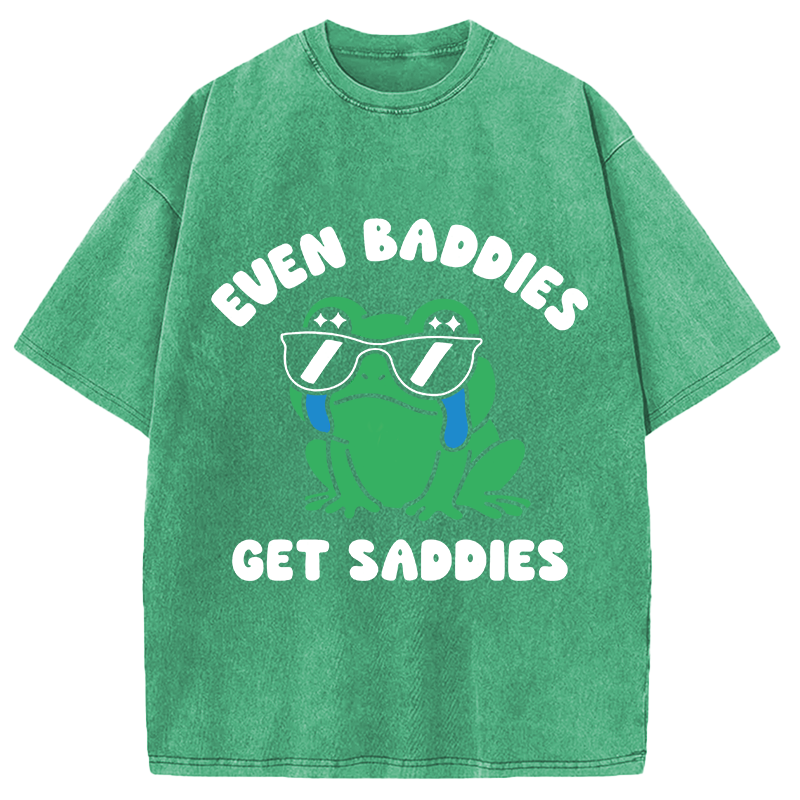 Modecanvas Even Baddies Get Saddies DTG Printing Washed T-Shirt