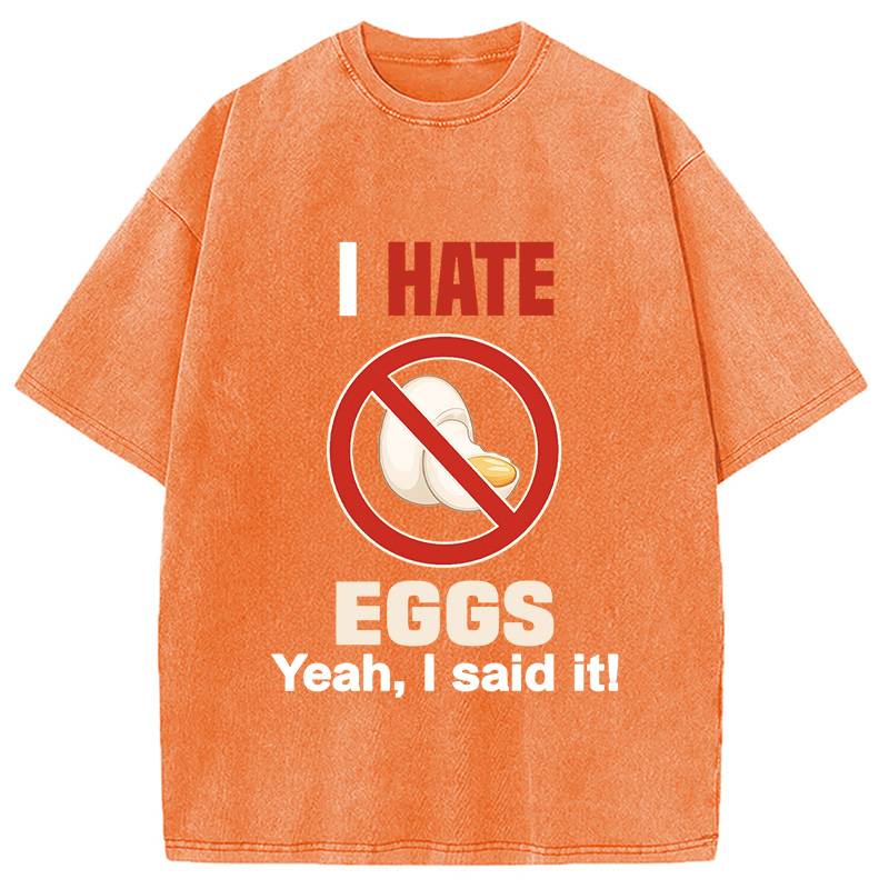 Modecanvas I Hate Eggs Washed T-Shirt