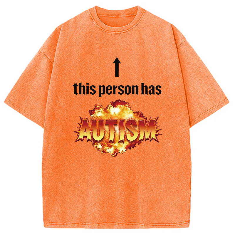 Modecanvas This Person Has Autism DTG Printing Washed T-Shirt