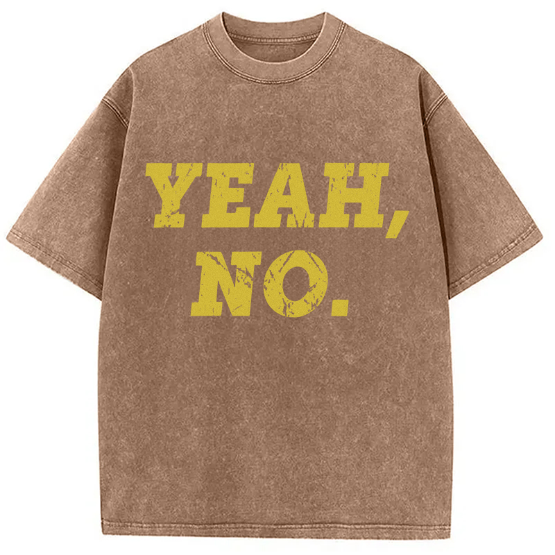 Modecanvas YEAH NO DTG Printing Washed T-Shirt