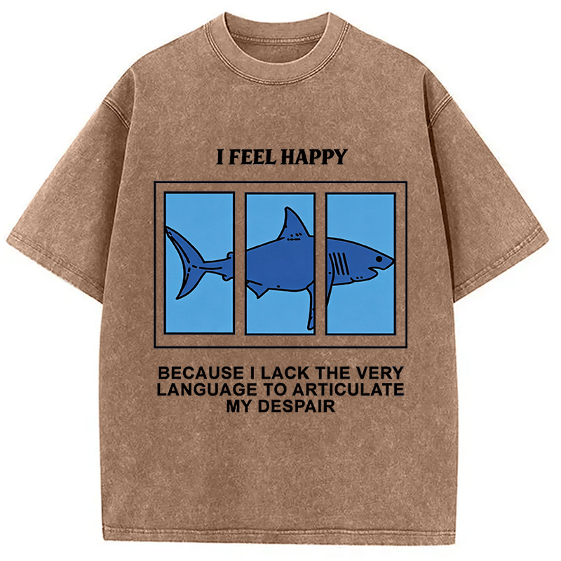 Modecanvas I Feel Happy Shark DTG Printing Washed T-Shirt