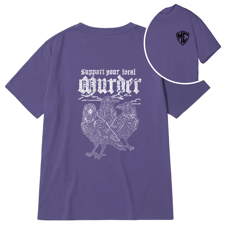 Modecanvas Support Your Local Murder DTG Printing Back Classic T-Shirt