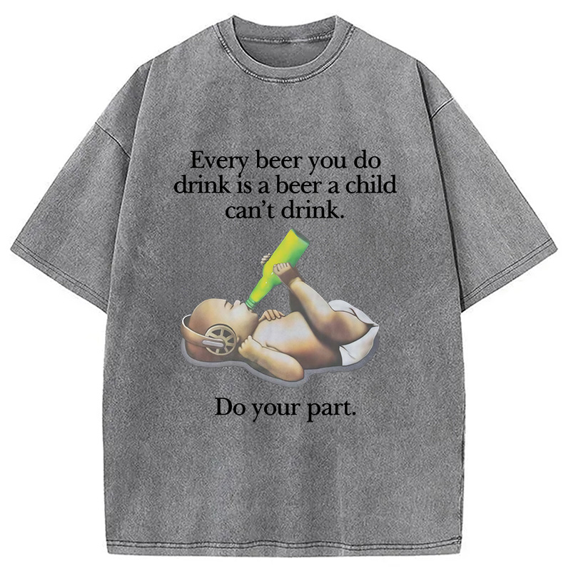 Modecanvas Every Beer You Do Drink Washed T-Shirt