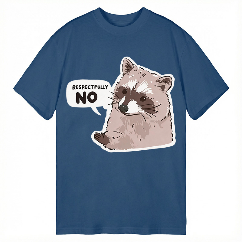 Modecanvas Raccoon Respectfully No DTG Printing Classic T-Shirt-modecanvas
