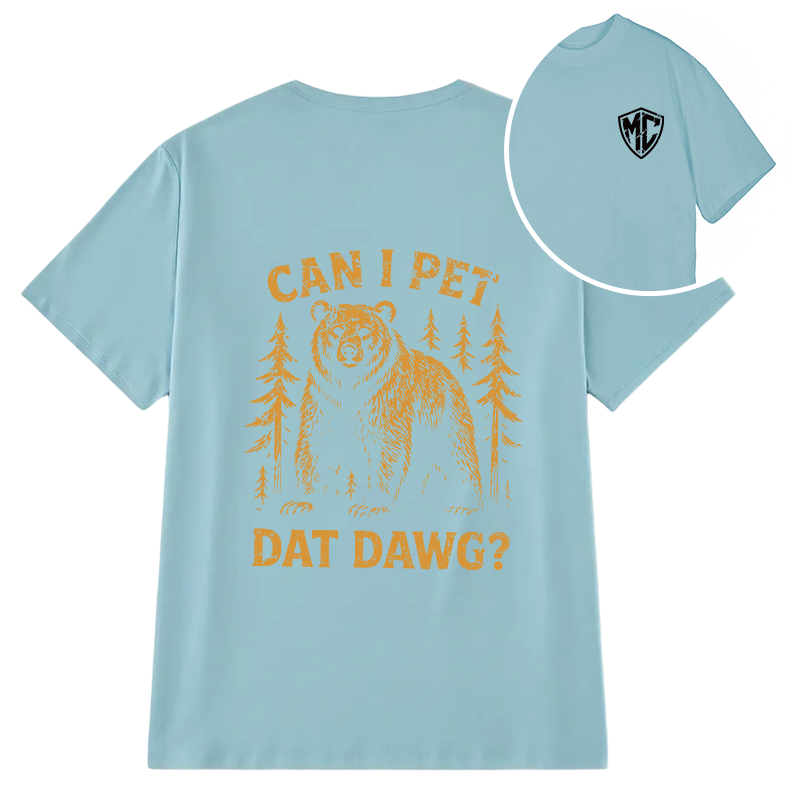 Modecanvas Can I Pet That Dawg DTG Printing Back Classic T-Shirt