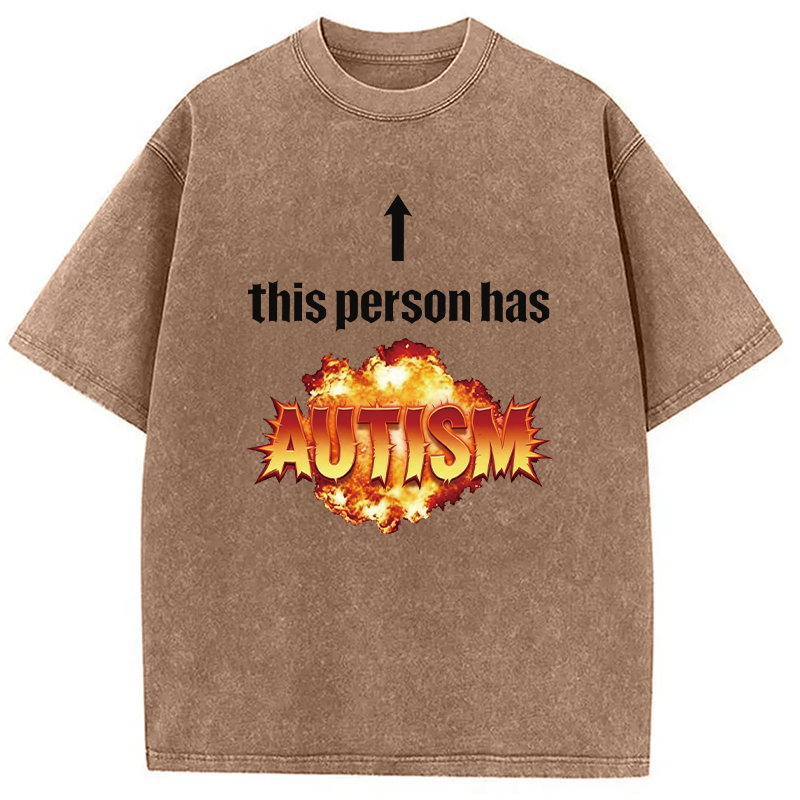 Modecanvas This Person Has Autism DTG Printing Washed T-Shirt
