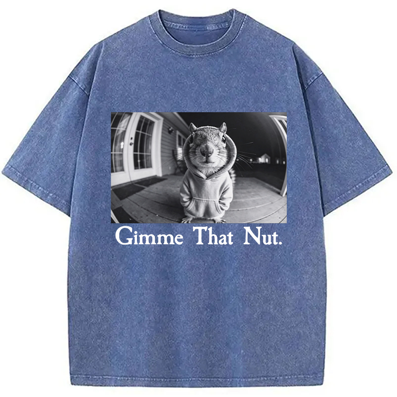 Modecanvas Gimme That Nut DTG Printing Washed T-Shirt
