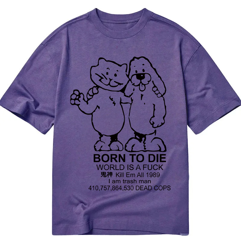 Modecanvas Born To Die Meme DTG Printing Classic T-Shirt-modecanvas
