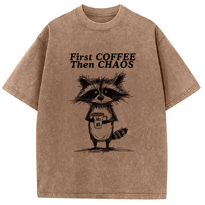 Modecanvas First Coffee Then Chaos Washed T-Shirt
