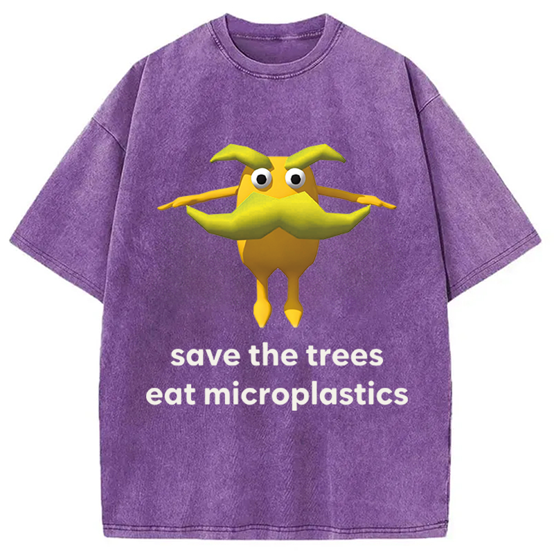 Modecanvas Save The Trees Eat Microplastics DTG Printing Washed T-Shirt