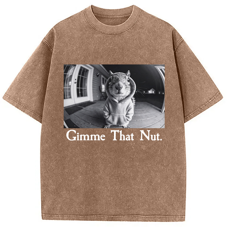 Modecanvas Gimme That Nut DTG Printing Washed T-Shirt