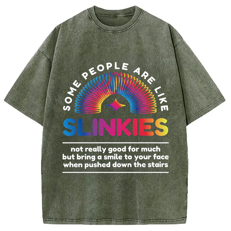 Modecanvas Some People Are Like Slinkies DTG Printing Washed T-Shirt