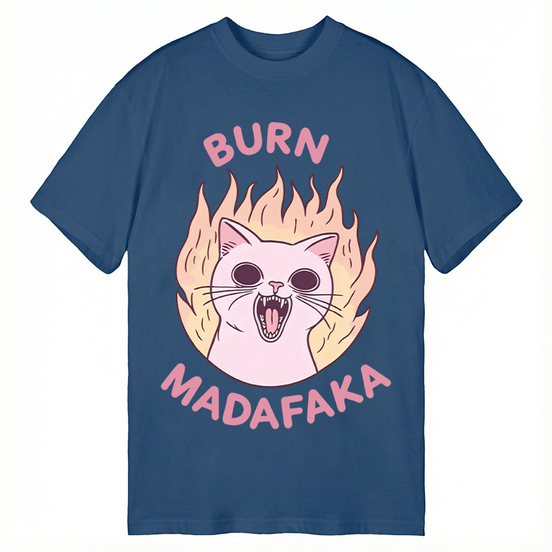 Modecanvas Burn MADAFAKA DTG Printing Classic T-Shirt-modecanvas