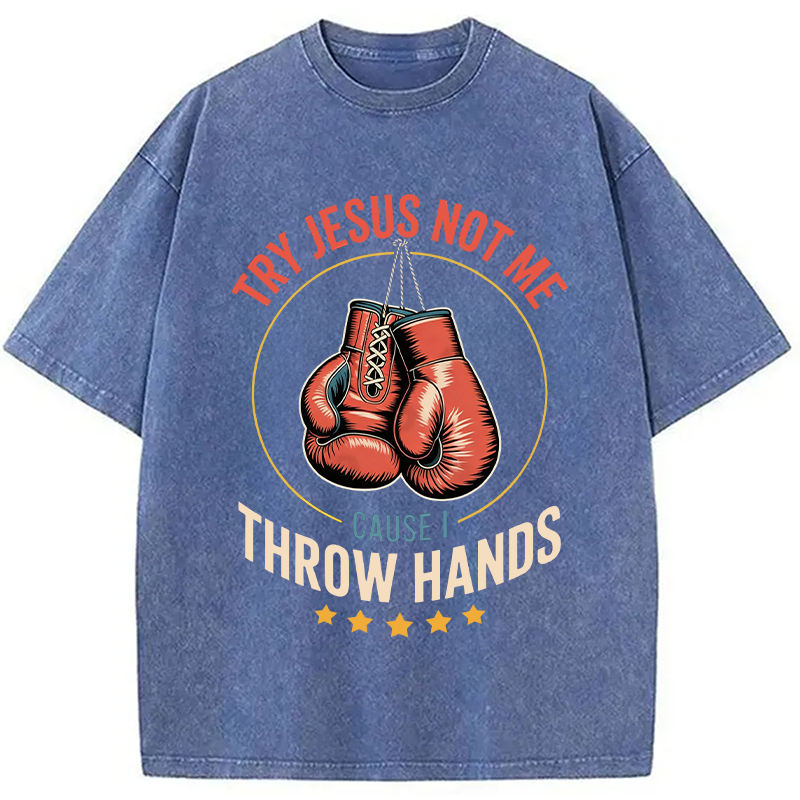 Modecanvas Try Jesus Not Me DTG Printing Washed T-Shirt