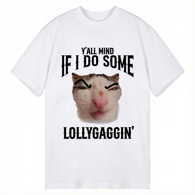 Modecanvas Do You Mind If I Slack Off? Funny Cat Meme DTG Printing Classic T-Shirt-modecanvas