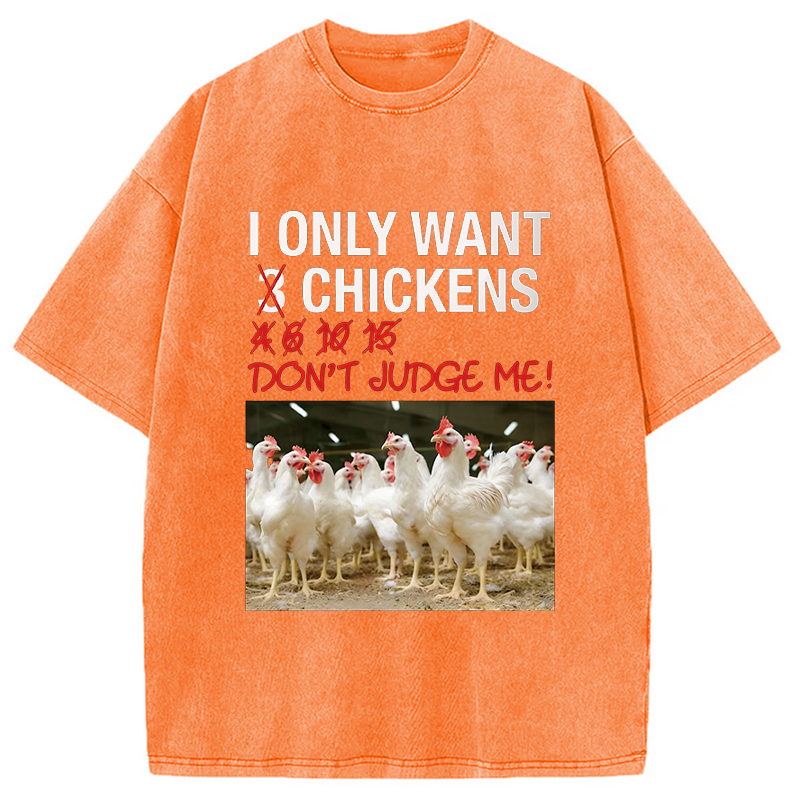 Modecanvas I Only Want 3 Chickens Funny Meme DTG Printing Washed T-Shirt