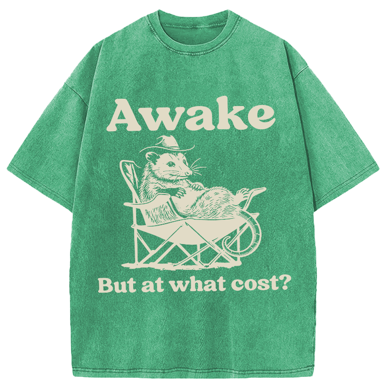 Modecanvas Awake But At What Cost Possum Meme DTG Printing Washed T-Shirt