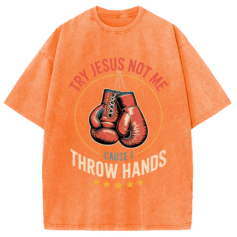 Modecanvas Try Jesus Not Me DTG Printing Washed T-Shirt