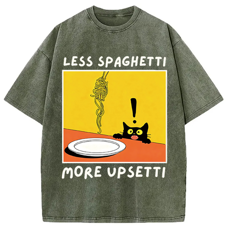 Modecanvas Less Spaghetti More Upsetti Cat DTG Printing Washed T-Shirt