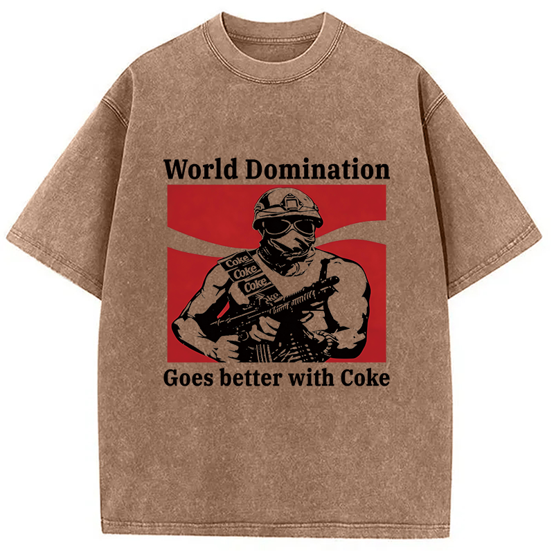 Modecanvas World Domination Goes Better With Coke DTG Printing Washed T-Shirt