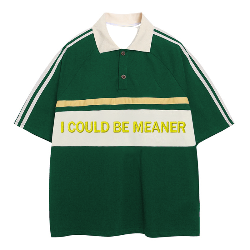 Modecanvas I Could Be Meaner Polo Embroidered T-Shirt