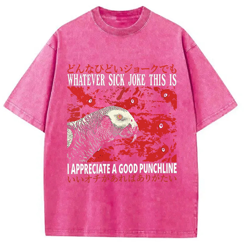 Modecanvas Whatever Sick Joke DTG Printing Washed T-Shirt