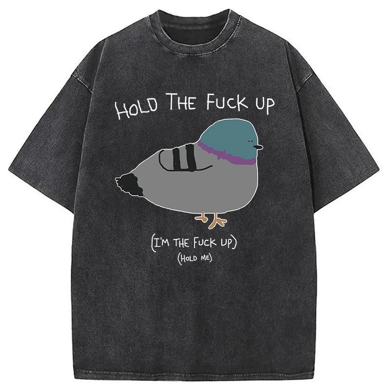 Modecanvas Hold the Fu*ck Up Washed T-Shirt