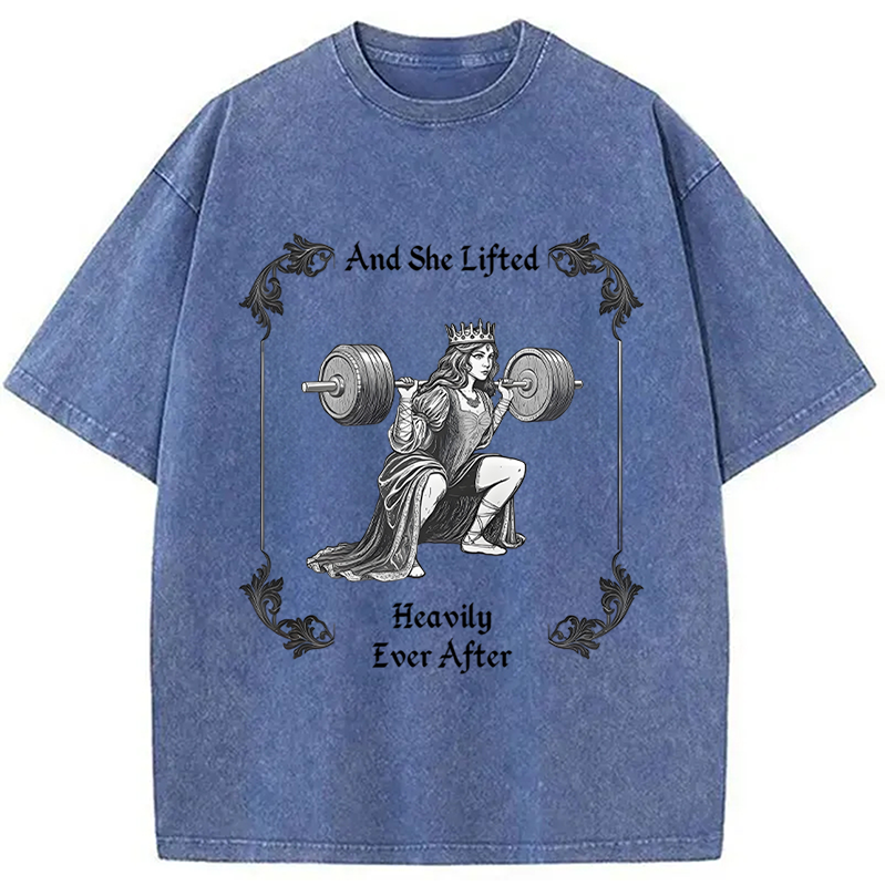 Modecanvas She Lifted Heavily Ever After Gym DTG Printing Washed T-Shirt-modecanvas