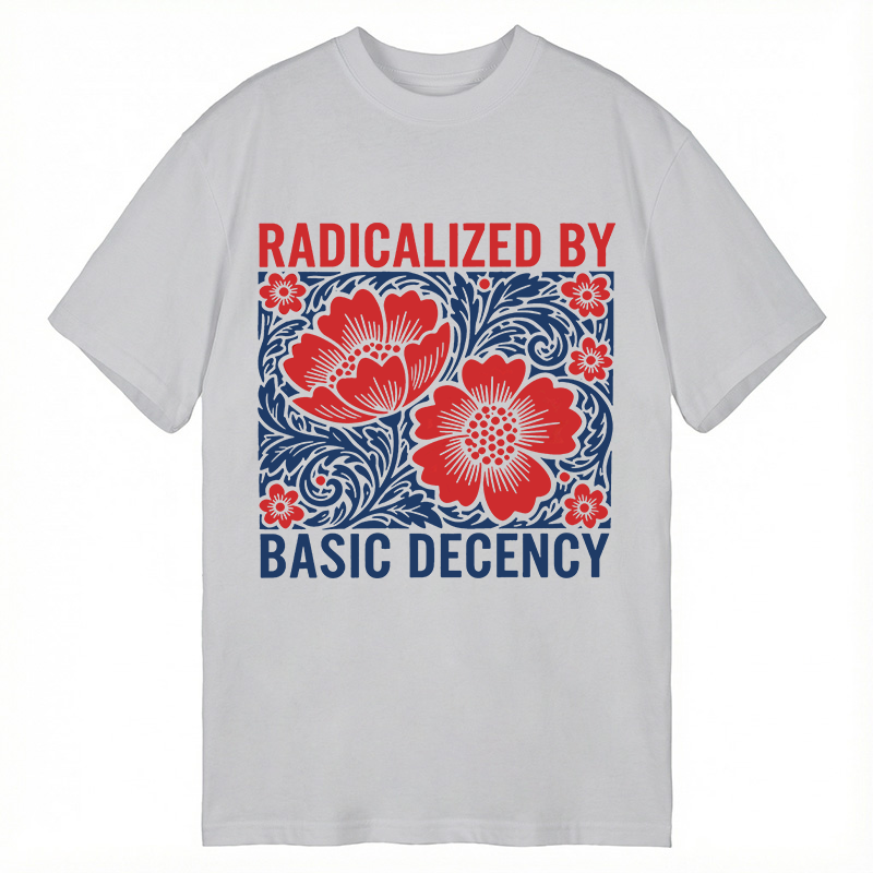 Modecanvas Radicalized By Basic Decency Flowers DTG Printing Classic T-Shirt-modecanvas