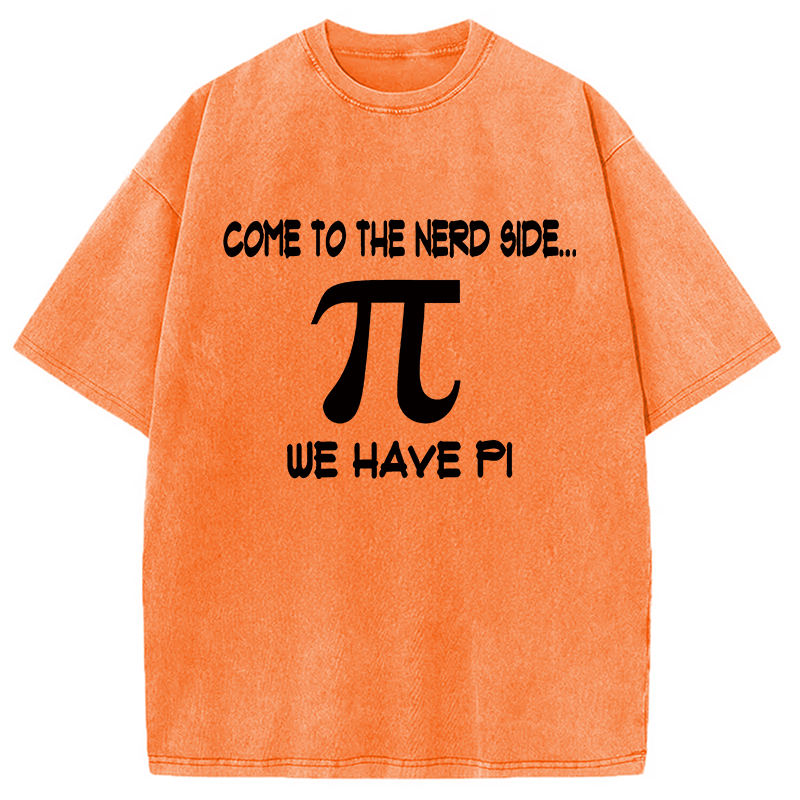 Modecanvas Come to the Nerd Side Pi DTG Printing Washed T-Shirt