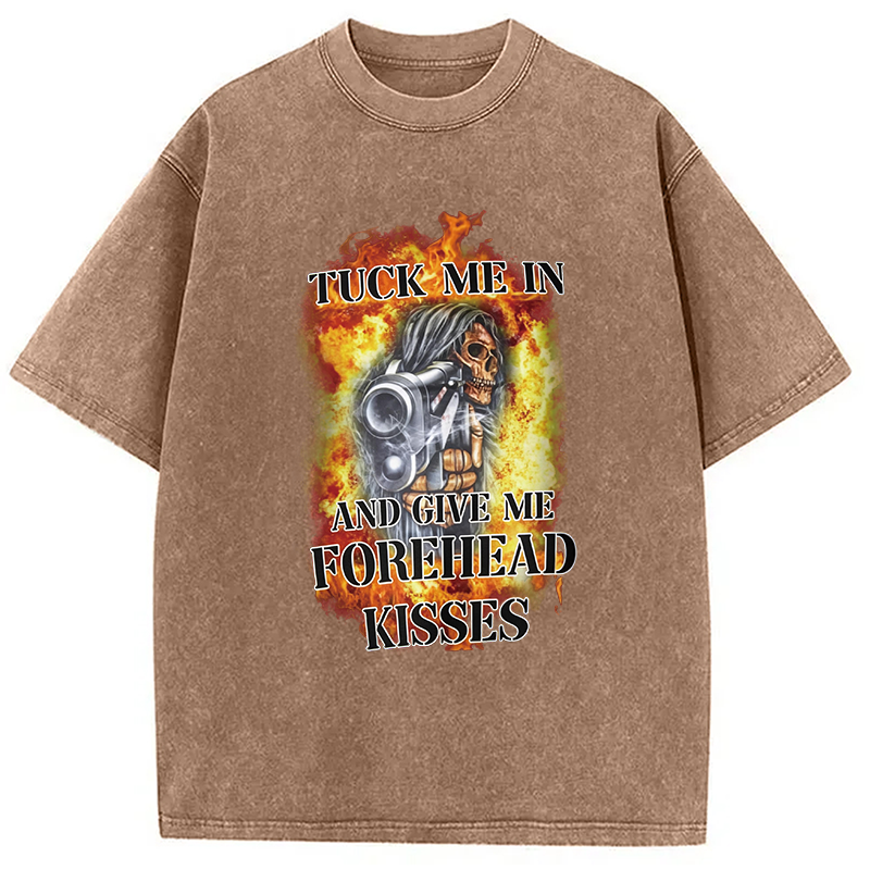 Modecanvas Tuck Me In And Give Me Forehead Kisses DTG Printing Washed T-Shirt