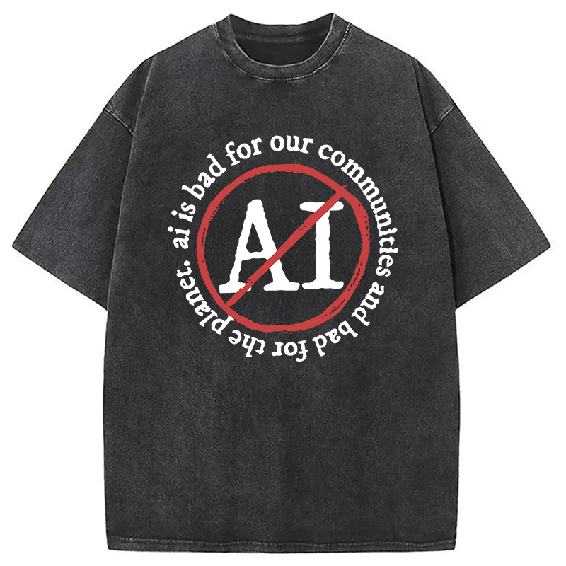 Modecanvas AI Is Bad Washed T-Shirt