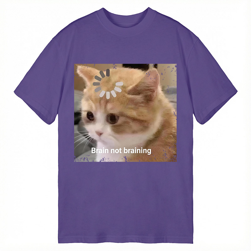 Modecanvas Brain Not Braining Cat DTG Printing Classic T-Shirt-modecanvas