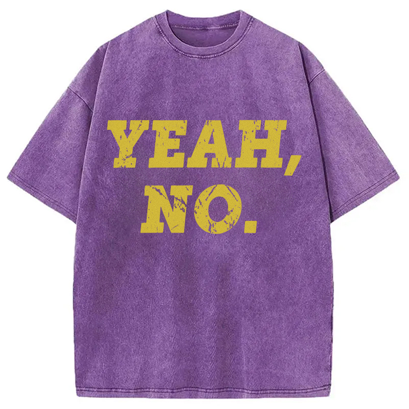 Modecanvas YEAH NO DTG Printing Washed T-Shirt